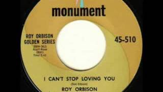 Roy Orbison - I Can't Stop Loving You