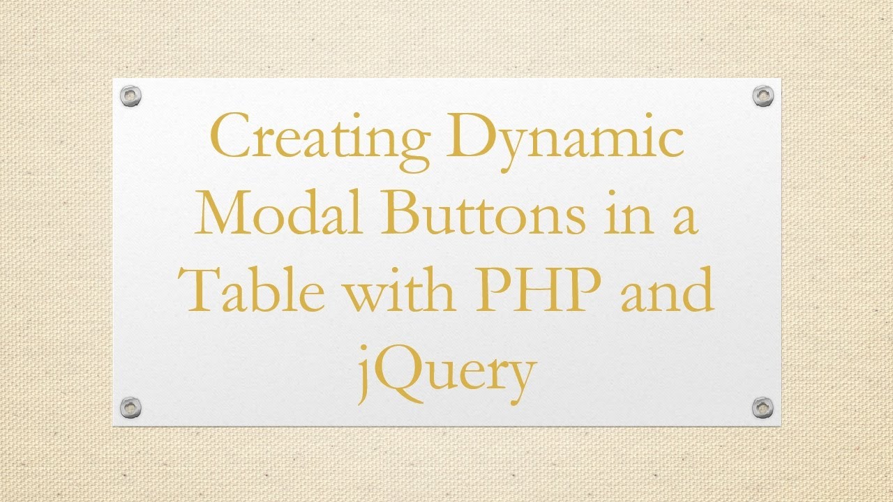 Creating Dynamic Modal Buttons in a Table with PHP and jQuery