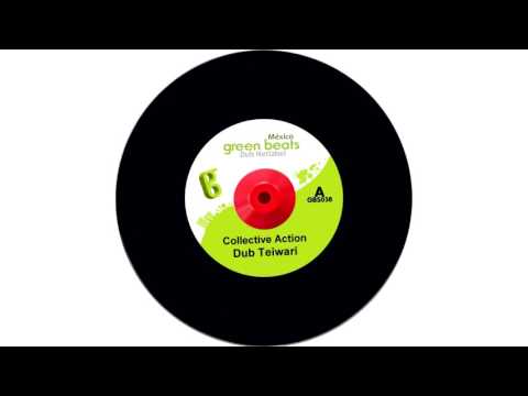 Collective Action - Dub Teiwari