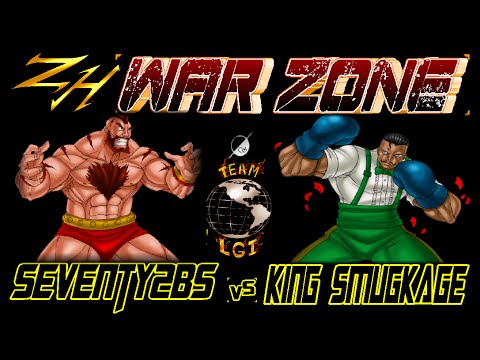 ZH WAR ZONE   Seventy2BS  vs  KING SMUGKAGE   FT5