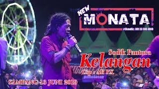 Download lagu NEW MONATA - KELANGAN - SODIK PANTURA - JALUR JAGAD AUDIO mp3