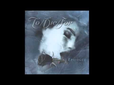 TO/DIE/FOR - Epilogue (Full Album)