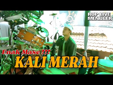 ROP LIVE | Kali Merah  Versi Koplo Rusdy Oyag Enak Maseee ❗❗❗
