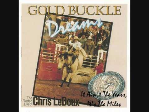 Chris LeDoux - It Ain't The Years, It's The Miles