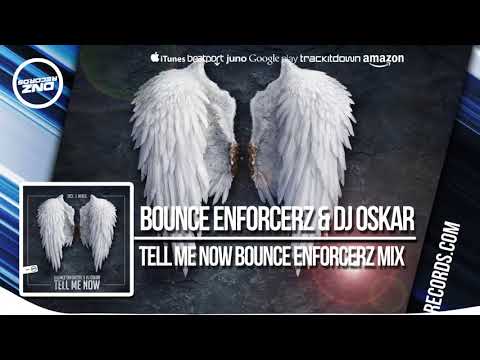 DNZ311 // BOUNCE ENFORCERZ & DJ OSKAR - TELL ME NOW B.E. MIX (Official Video DNZ RECORDS)