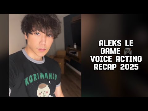 Aleks Le 🎮 Game Voice Acting Reel 2025