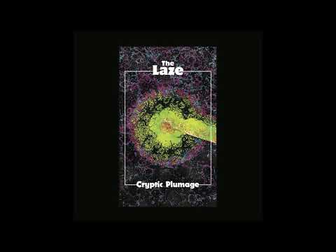 The Laze - Cryptic Plumage (Full Album 2018)