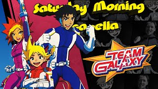 Team Galaxy Theme - Saturday Morning Acapella