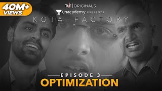Kota Factory - S01 E03 -  Optimization