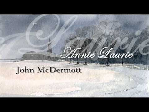 John McDermott - Annie Laurie