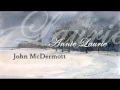 John McDermott - Annie Laurie 