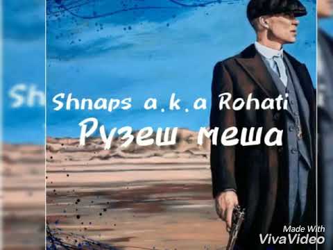 XZ Shnaps aka Rohati - Рузеш меша, ки фарзанди падар