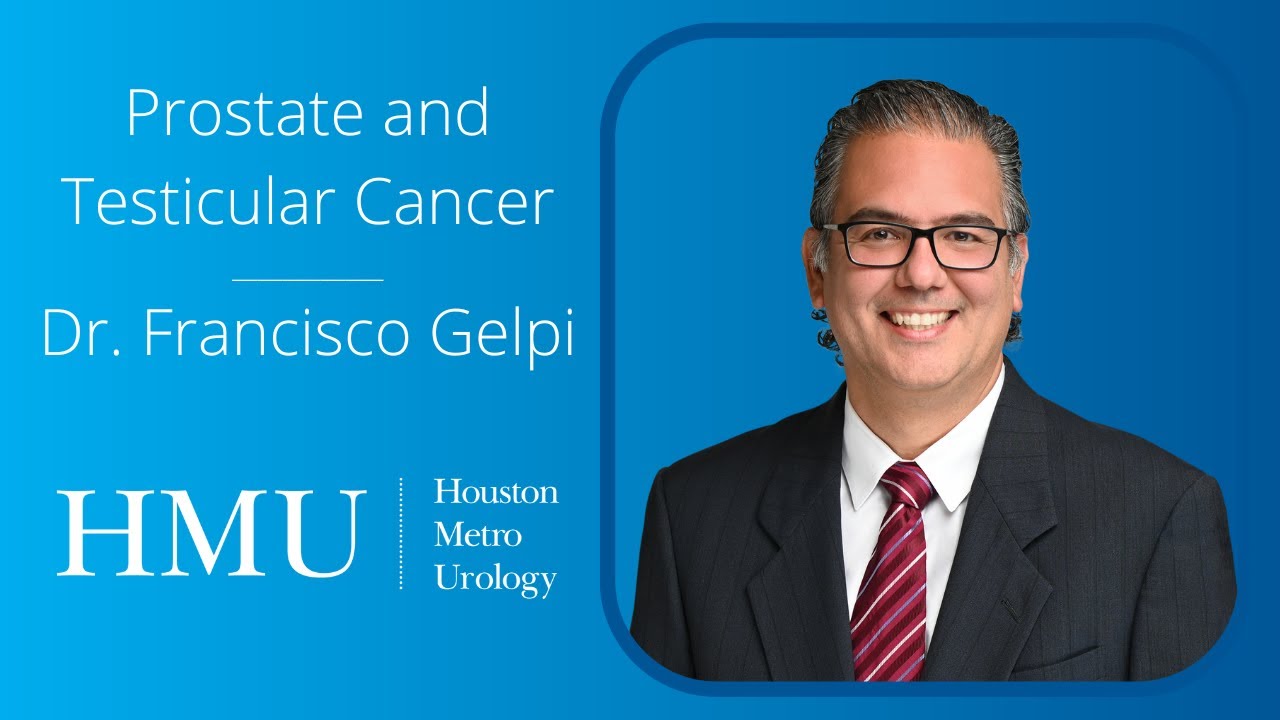 Dr. Gelpi - Movember - Prostate and Testicular Cancer