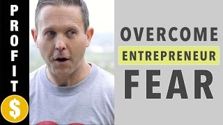 How to Start a Business When You're Scared