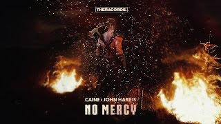 Caine & John Harris -  No Mercy (THER-199) Official Preview