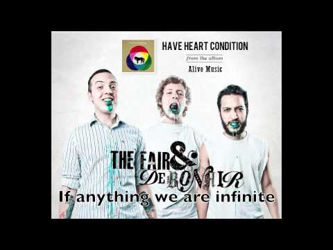 Have Heart Condition (w/ lyrics) by The Fair and Debonair