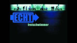 Echt - Vielleicht lieber morgen