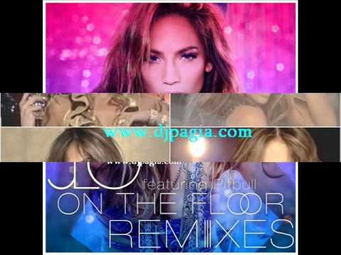 Jennifer Lopez vs. Alex Gaudino - On The Floor( Dj Pagia Club Remix) www.djpagia.com