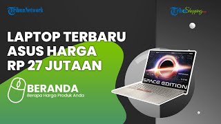 Tampil Elegan, Ini Spesifikasi Laptop Asus Zenbook 14X Space Edition di Indonesia, Harga Rp 27 Juta