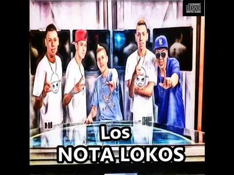 LOS NOTA LOKOS EXITOS ENGANCHADOS