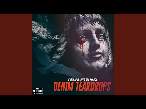 Denim Teardrops (feat. Overlord Scooch)