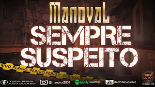 MANOVAL - SEMPRE SUSPEITO ( prod. HELTAAOO Nas Beat)
