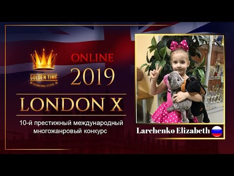 GTLO-0701-0055 - Ларченко Елизавета/Larchenko Elizabeth - Golden Time Online London 2019