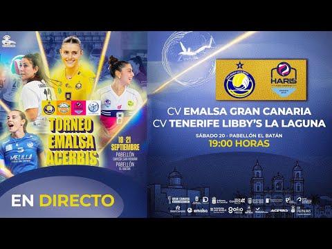 TORNEO EMALSA ACERBIS | CV EMALSA GRAN CANARIA - TENERIFE LIBBY'S LA LAGUNA