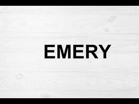How To Pronounce Emery