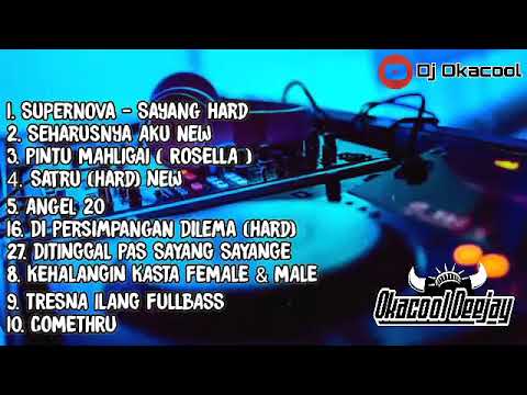 FUNKOT 2023 SAYANG SUPERNOVA X SEHARUSNYA AKU X PINTU MAHLIGAI HARDMIX -  OKACOOL DEEJAY