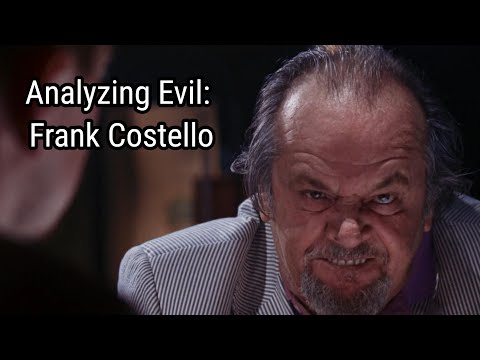 Analyzing Evil: Frank Costello From The Departed