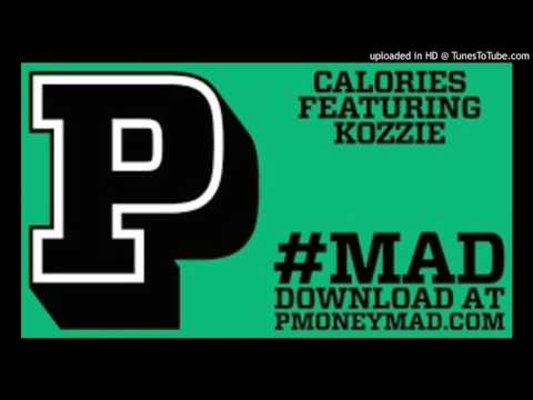P Money Ft. Kozzie - Calories
