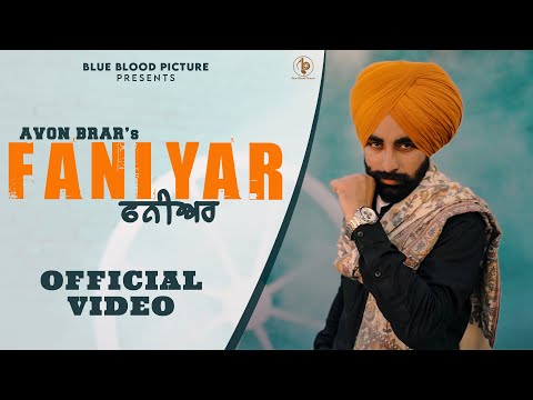 Faniyar (Official Video) : Avon Brar | Bravo | New Punjabi Songs 2021 | Punjabi Songs 2021 | Gurlez
