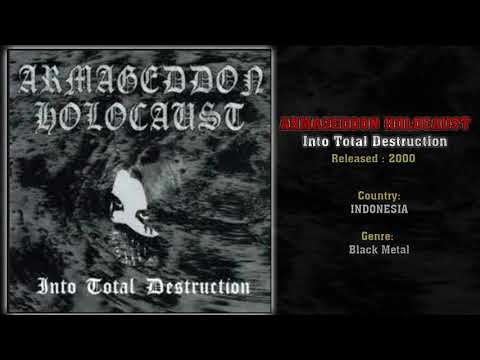 Armageddon Holocaust (INA) - Into Total Destruction (Full Album) 2000