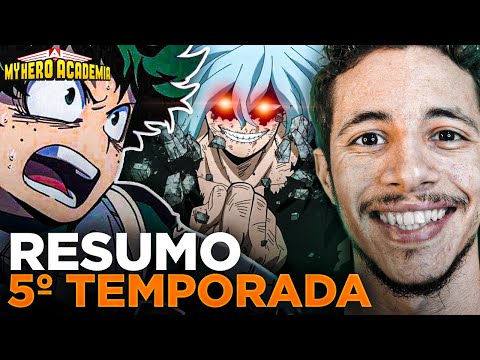 RESUMO DE "BOKU NO HERO ACADEMIA" - 5° Temporada!