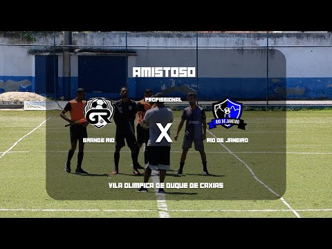 GRANDE RIO X RIO DE JANEIRO - PROFISSIONAL - AMISTOSO - VILA OLÍMPICA DE DUQUE DE CAXIAS