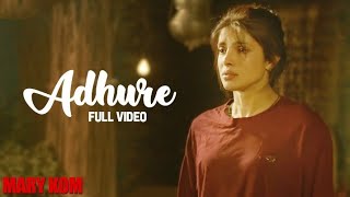 Adhure Official Video | Mary Kom | Priyanka Chopra | Sunidhi Chauhan | HD