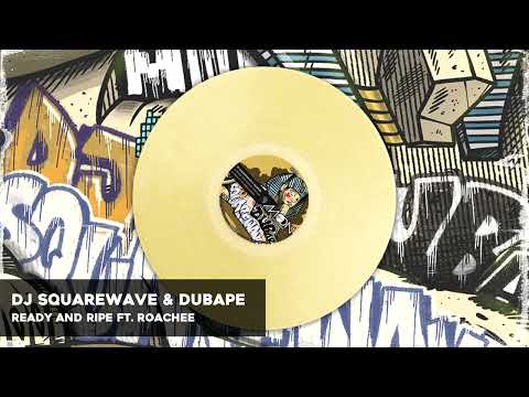 DJ Squarewave & DubApe - Ready And Ripe feat. Roachee