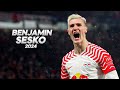 Benjamin Šeško - Full Season Show - 2024ᴴᴰ