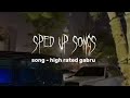 Song–high rated gabru (speed up song)