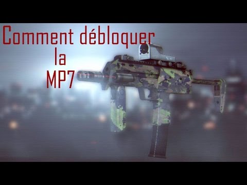 comment debloquer mp7 bf3