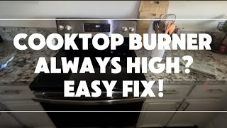GE Electric Cooktop Fix: Burner Too Hot on Low? Done Fast! Part #WB24X25013