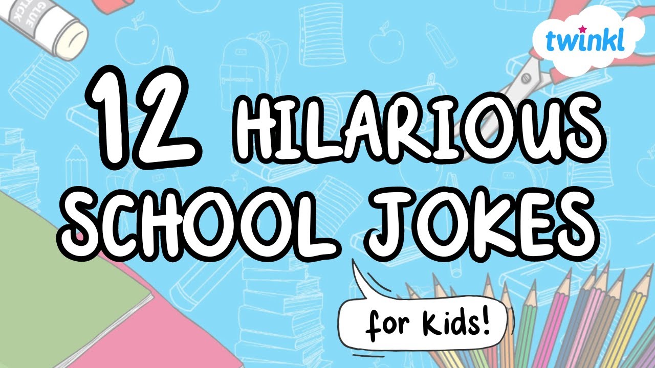 12 Funny School Jokes for Kids: The Ultimate Classroom Brain Break | Twinkl USA