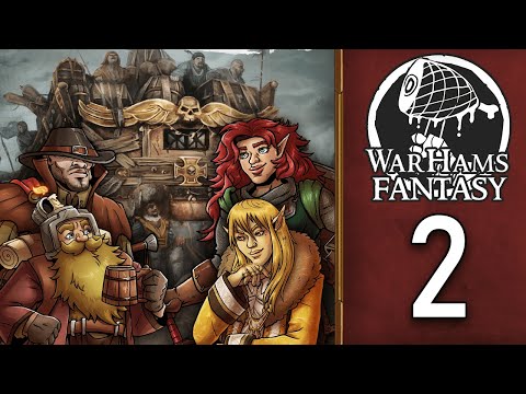 WarHams Fantasy - Episode 2 - Taking a Gamble