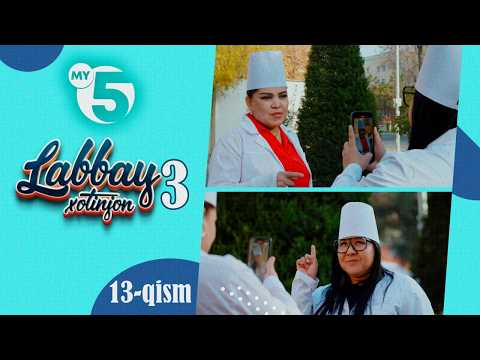 "Labbay, xotinjon 3" sitkom | 13-qism