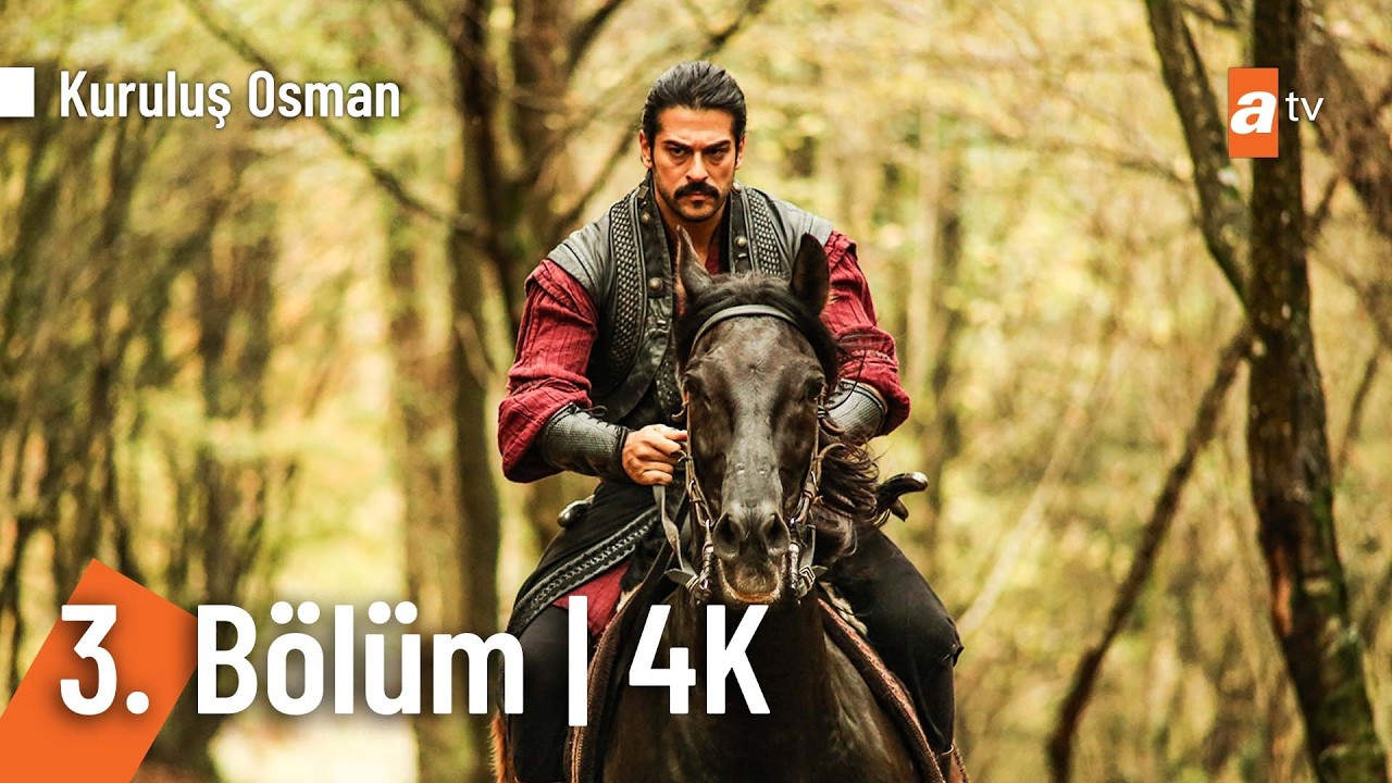 Kuruluş Osman 3. Bölüm | 4K Ultra HD  @KurulusOsman