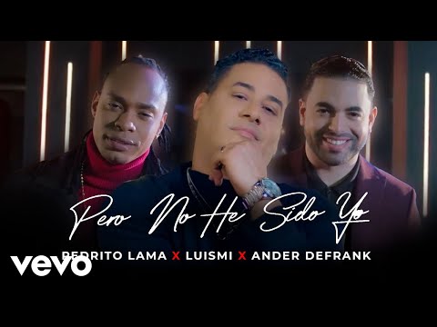 Pedrito Lama, Luismi, Ander Defrank - Pero No He Sido Yo (Video Oficial)