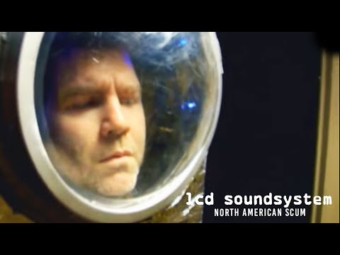 LCD Soundsystem - North American Scum (Official Video)