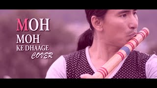 MOH MOH KE DHAAGE | ACOUSTIC | COVER || NEPALI VERSION
