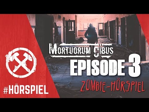 Zombie Audio Drama - Mortuorum Cibus - Episode 3: Of Humans and Other Monsters (complete)